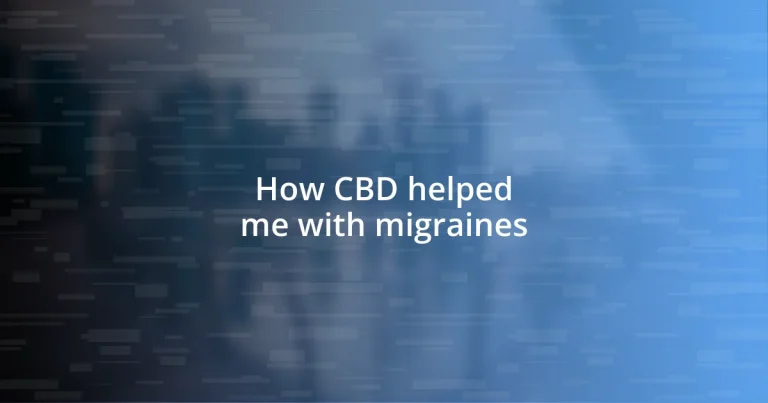 How CBD helped me with migraines