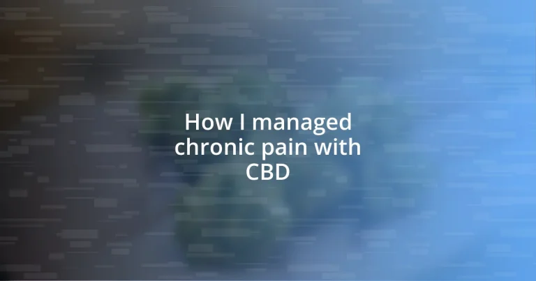 How I managed chronic pain with CBD