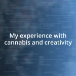 My experience with cannabis and creativity