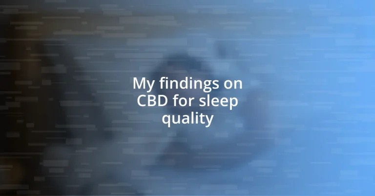 My findings on CBD for sleep quality