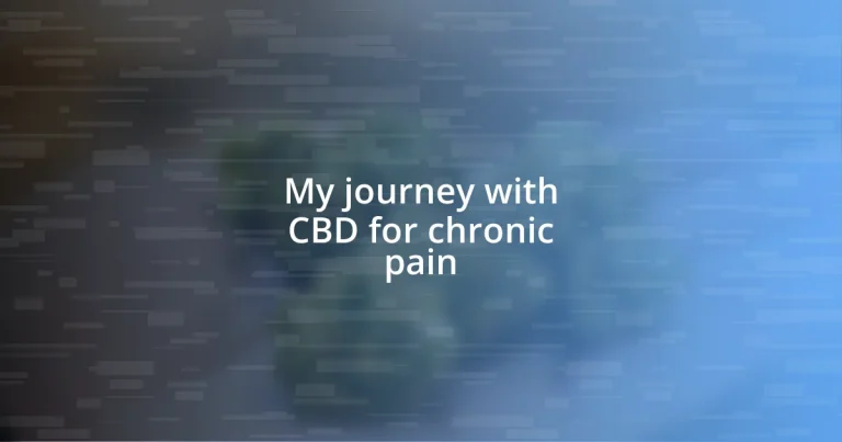 My journey with CBD for chronic pain