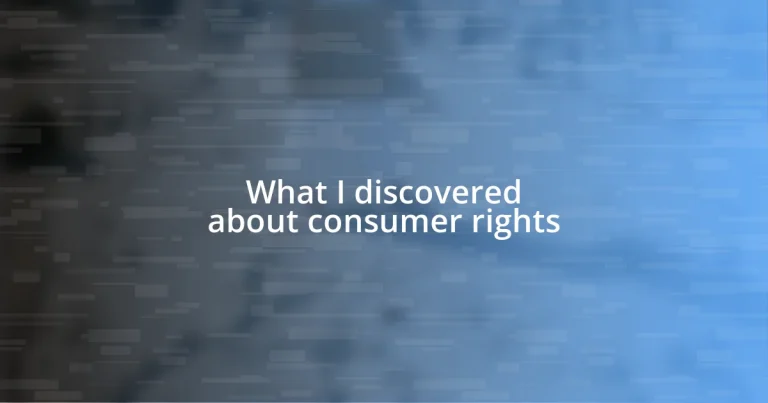 What I discovered about consumer rights