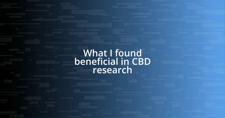 What I found beneficial in CBD research