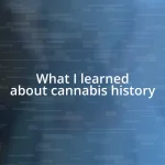 What I learned about cannabis history