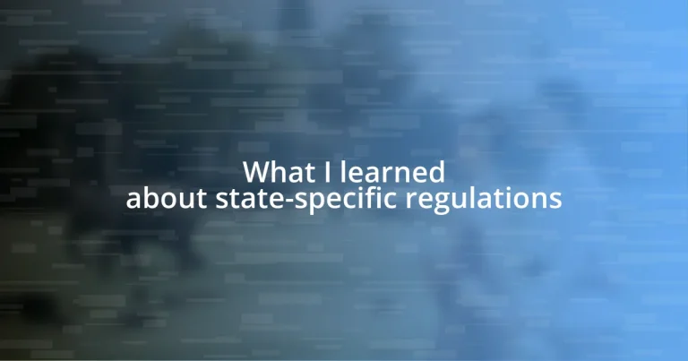 What I learned about state-specific regulations