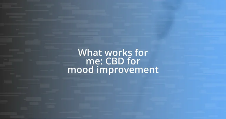 What works for me: CBD for mood improvement