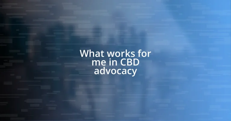 What works for me in CBD advocacy