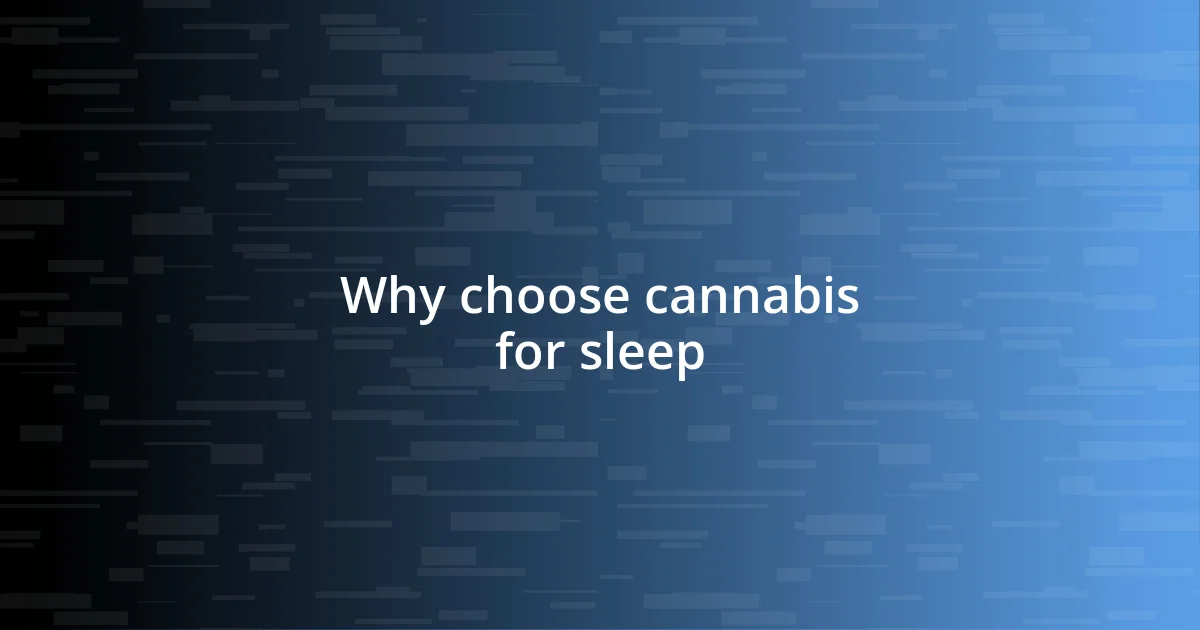 Why choose cannabis for sleep