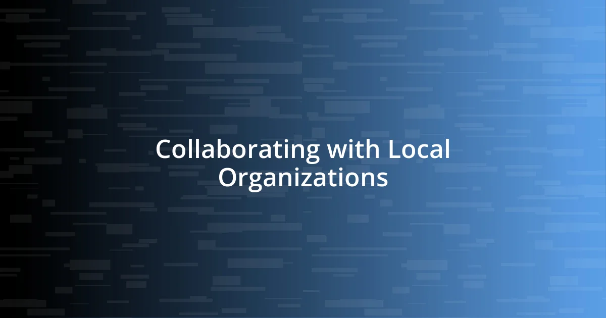 Collaborating with Local Organizations