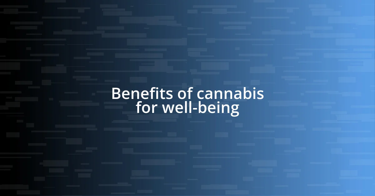 Benefits of cannabis for well-being