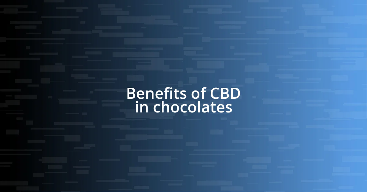 Benefits of CBD in chocolates