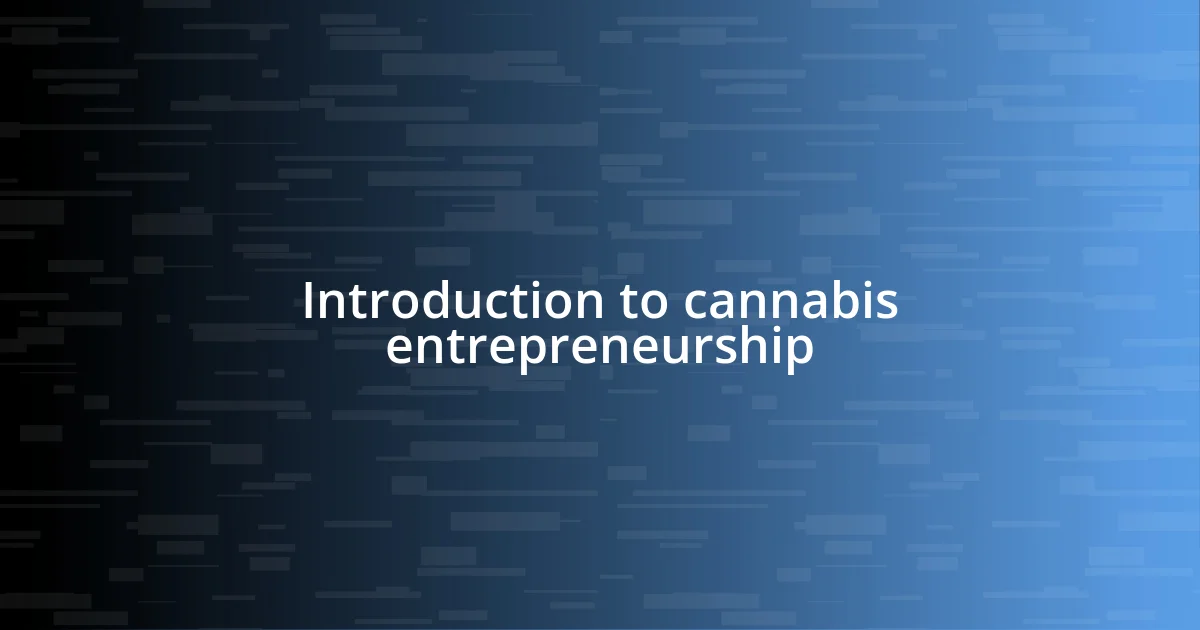 Introduction to cannabis entrepreneurship