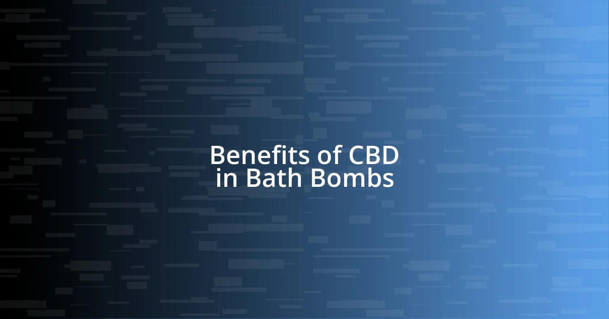 Benefits of CBD in Bath Bombs