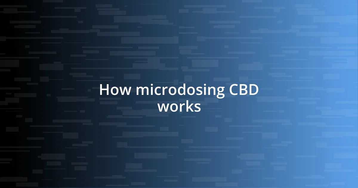 How microdosing CBD works