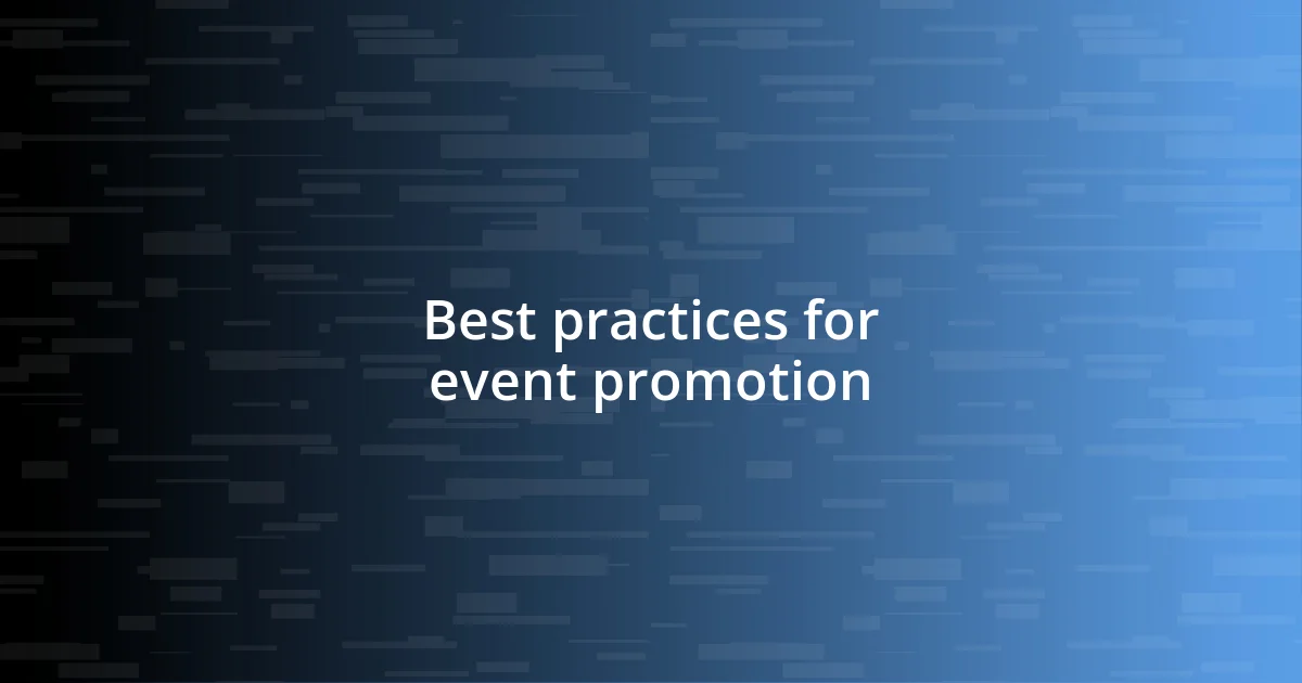 Best practices for event promotion