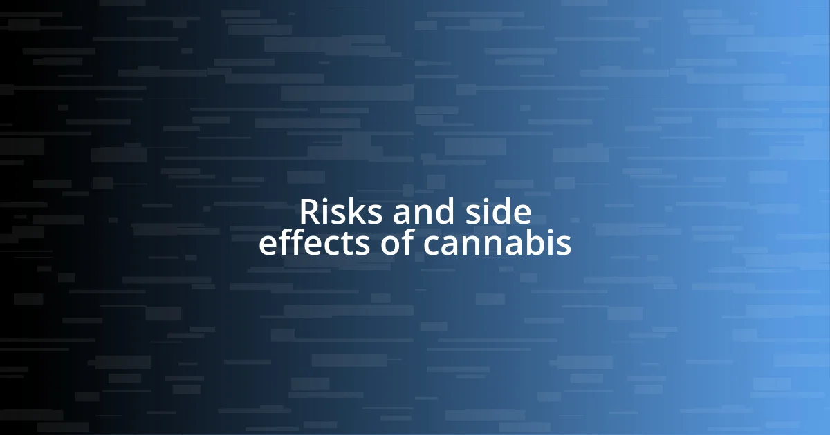 Risks and side effects of cannabis