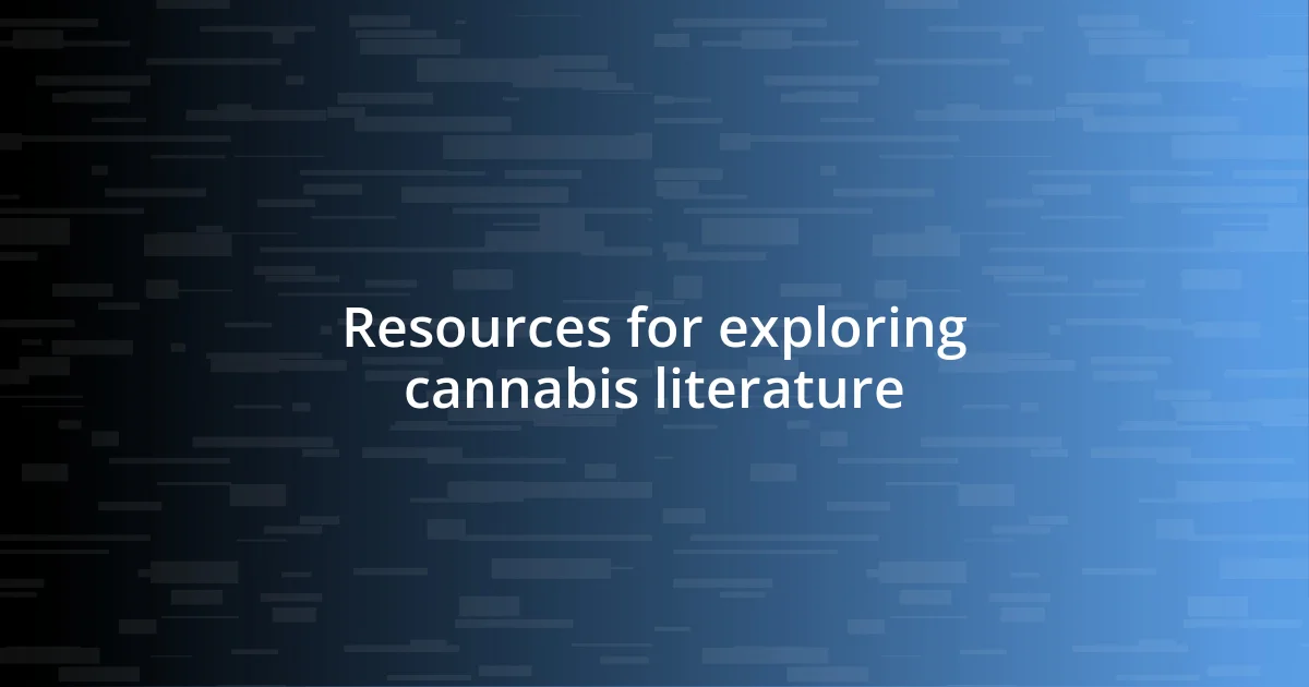 Resources for exploring cannabis literature