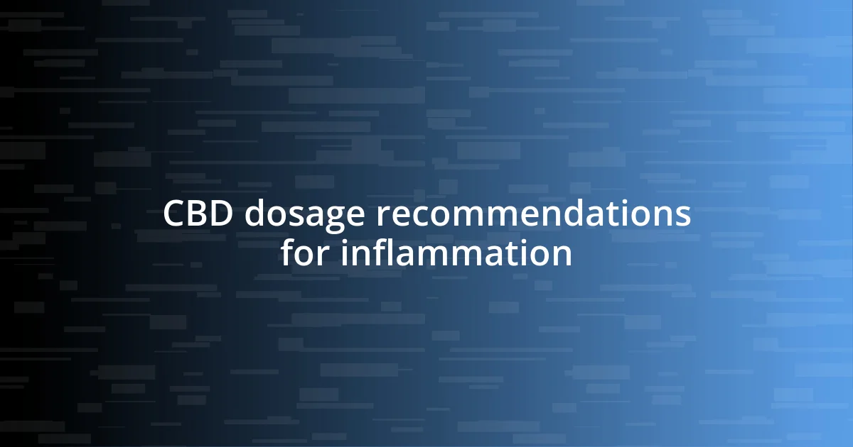 CBD dosage recommendations for inflammation